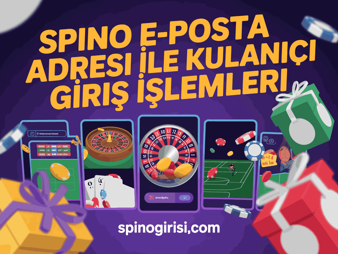 Spino E-Posta Adresi ile Kullanıcı Giriş İşlemleri