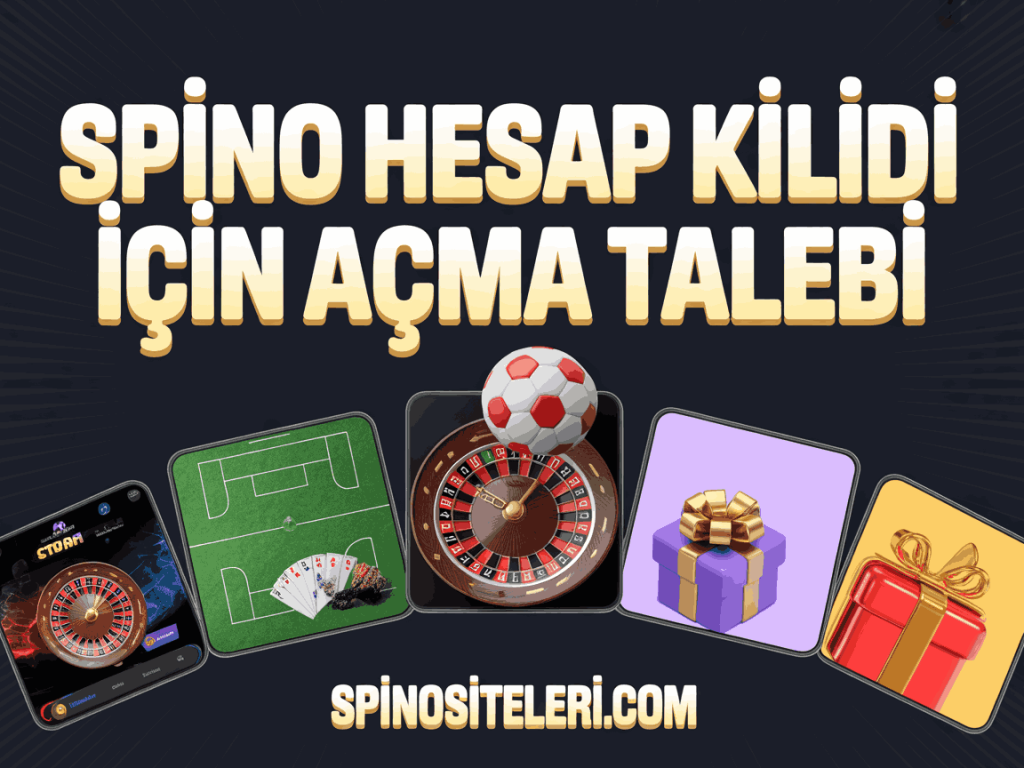 spino hesap kilidi icin acma talebi