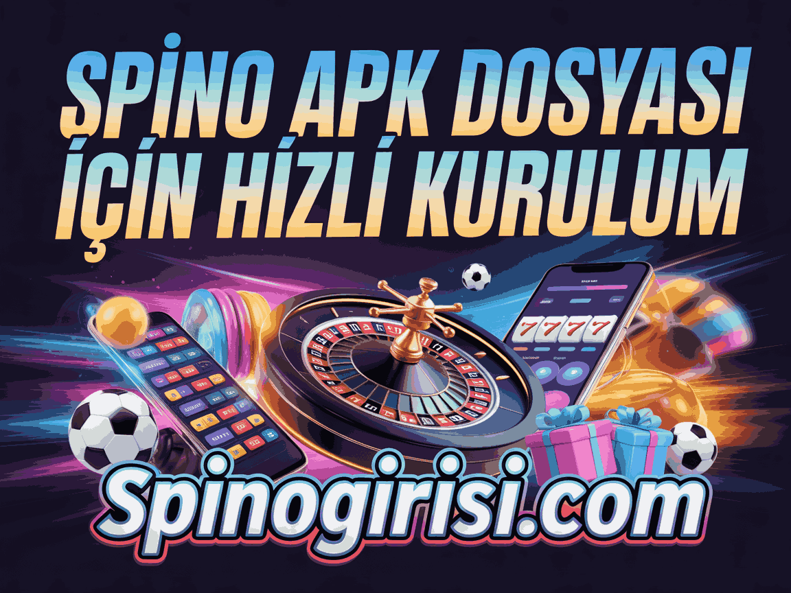 Spino APK Dosyası İçin Hızlı Kurulum