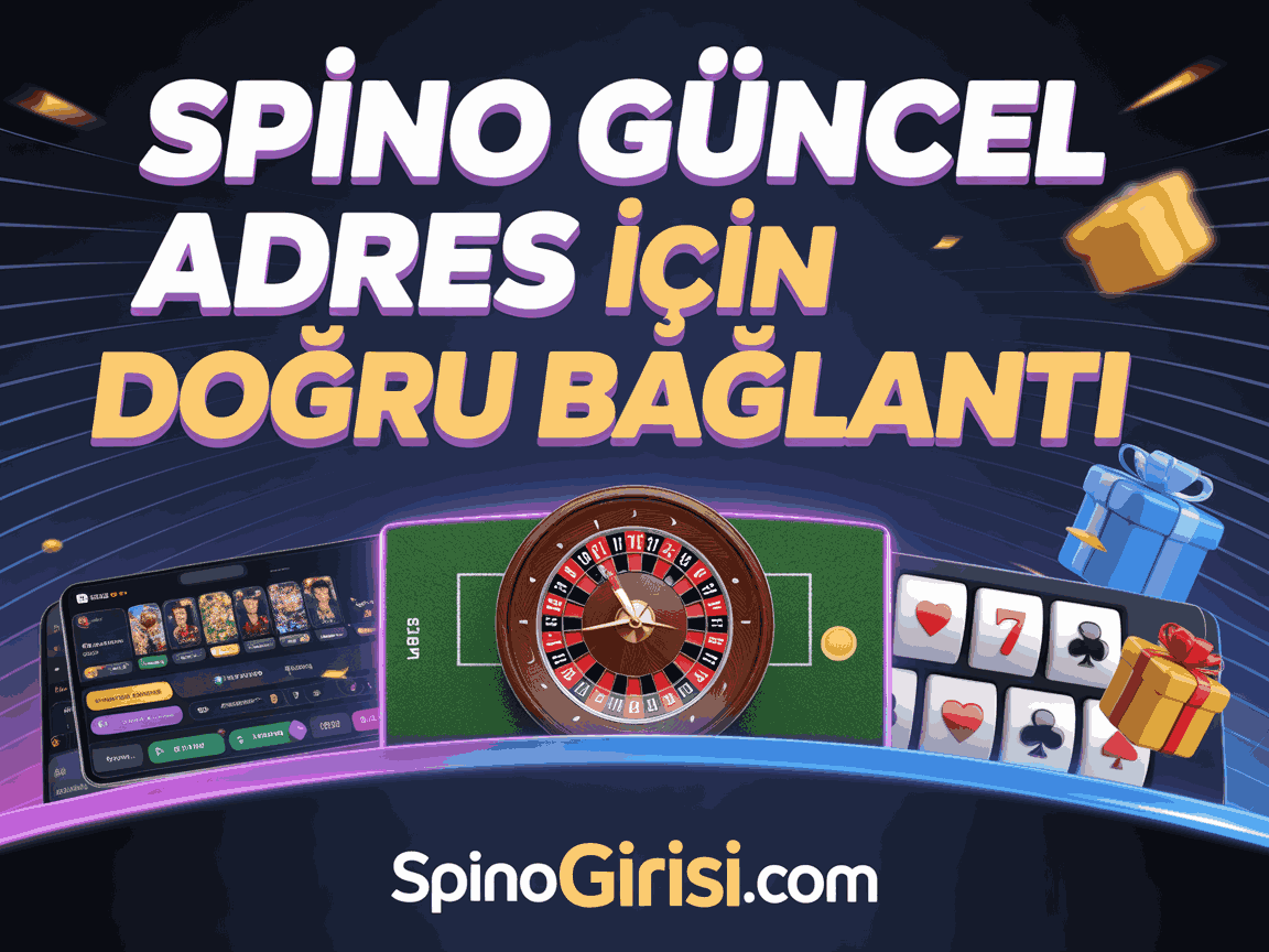 Spino Güncel Adres İçin Doğru Bağlantı