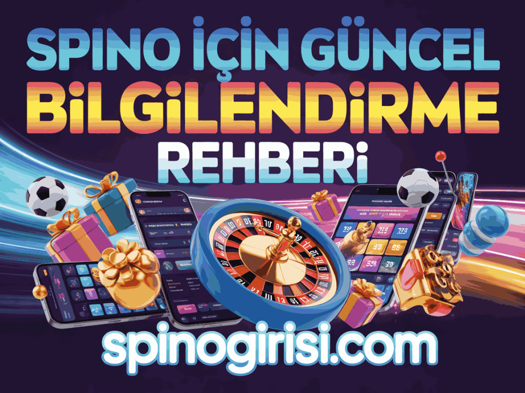 spino icin guncel bilgilendirme rehberi