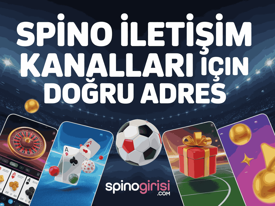Spino İletişim Kanalları İçin Doğru Adres
