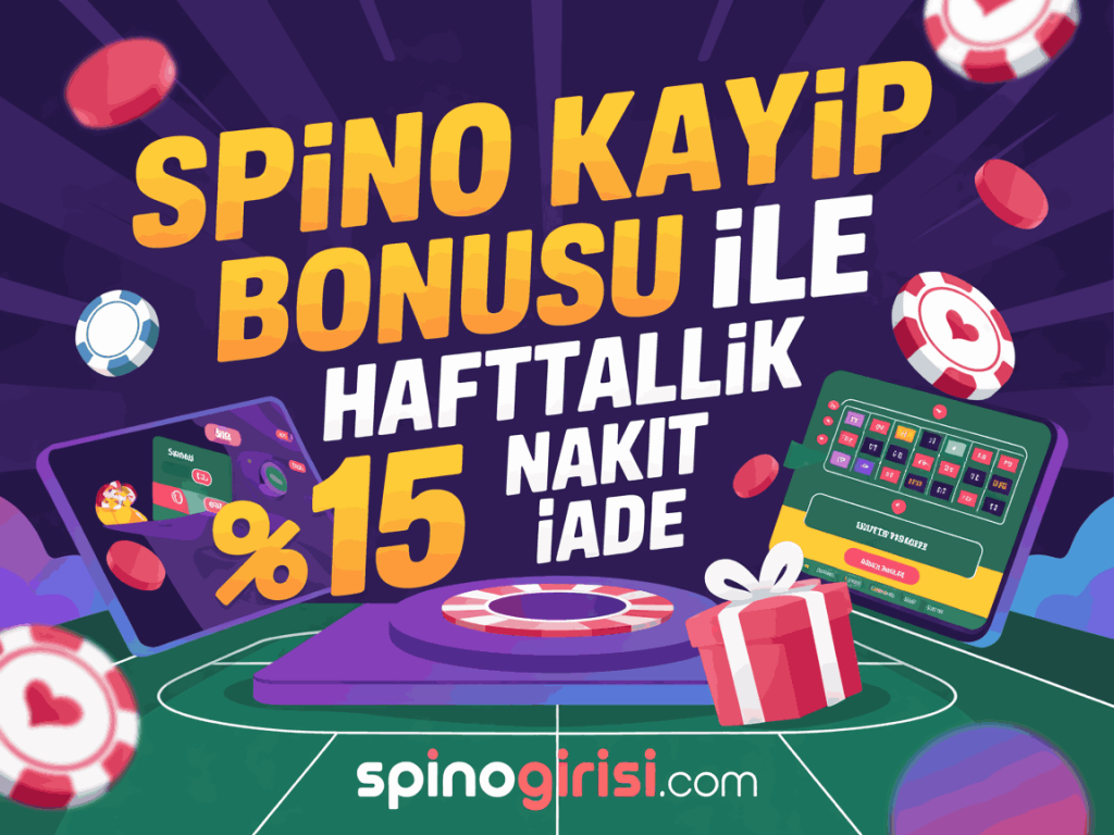 spino kayip bonusu ile haftalik nakit iade