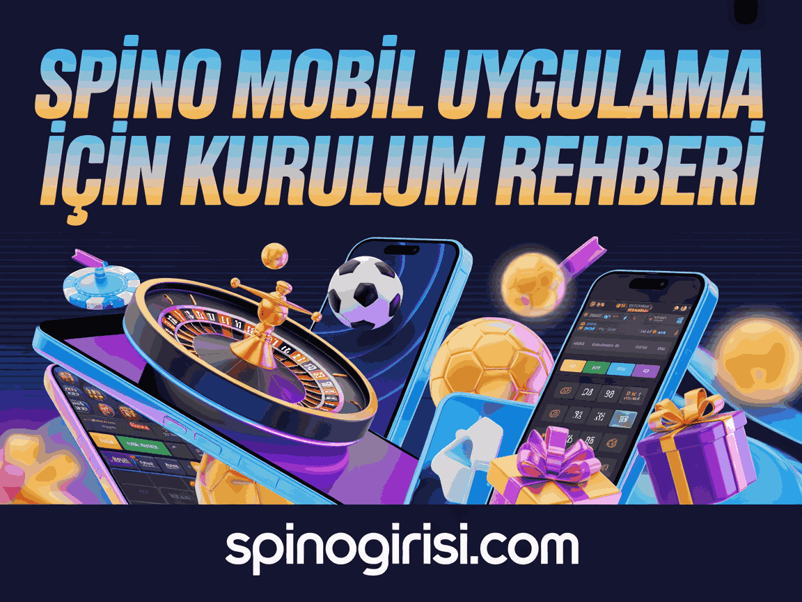 Spino Mobil Uygulama İçin Kurulum Rehberi