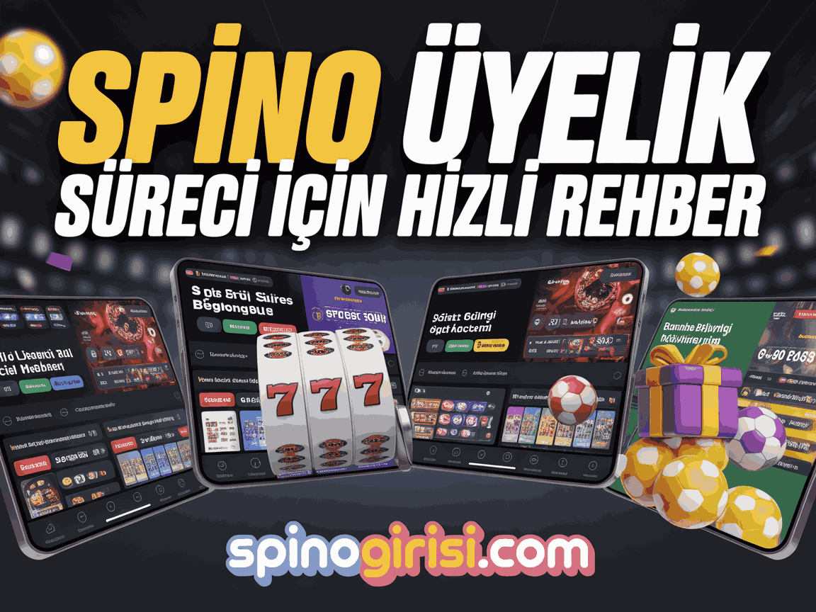 Spino Üyelik Süreci İçin Hızlı Rehber